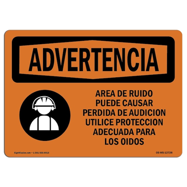 OSHA WARNING Sign, Noise Area Use Ear Protection Spanish, 10in X 7in Alum, 10" W, 7" H, Landscape
